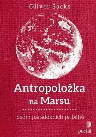 Novely, poviedky, antológie Antropoložka na Marsu - Oliver Sacks