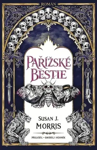 Detektívky, trilery, horory Pařížské bestie - Susan J. Morris,Gottmik,Ondřej Horník
