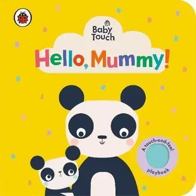 V cudzom jazyku Baby Touch: Hello, Mummy! - Kolektív autorov