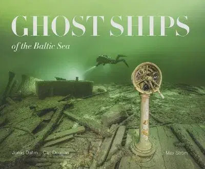 Fotografia Ghost Ships of the Baltic Sea - Jonas Dahm,Carl Douglas