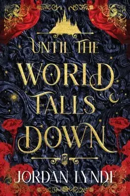 Sci-fi a fantasy Until the World Falls Down - Jordan Lynde
