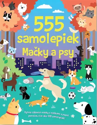 Nalepovačky, vystrihovačky, skladačky 555 samolepiek - Mačky a psy
