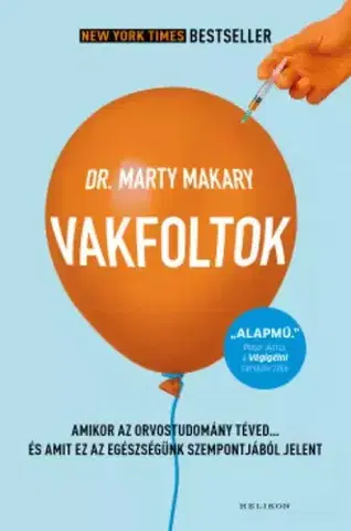 Zdravie, životný štýl - ostatné Vakfoltok - Dr. Makary Marty