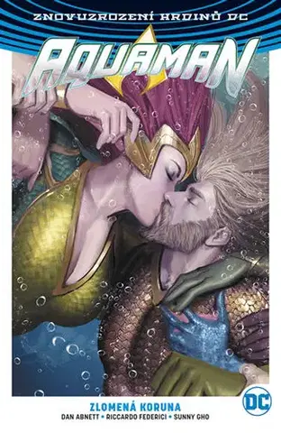 Komiksy Aquaman 5 - Zlomená koruna - Dan Abnett