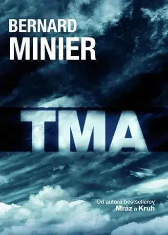 Detektívky, trilery, horory Tma - Bernard Minier