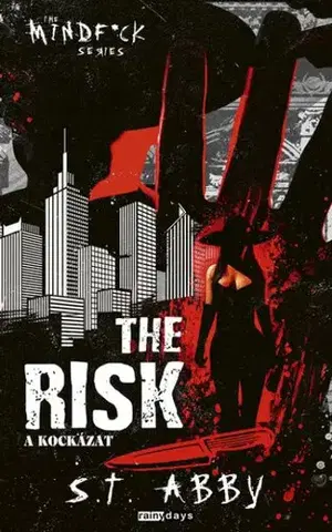 Detektívky, trilery, horory The Risk - A kockázat - S.T. Abby
