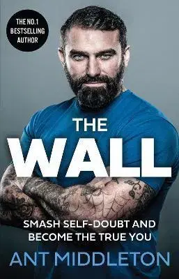 Rozvoj osobnosti The Wall - Ant Middleton
