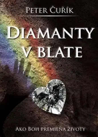 Slovenská beletria Diamanty v blate - Peter Čurík