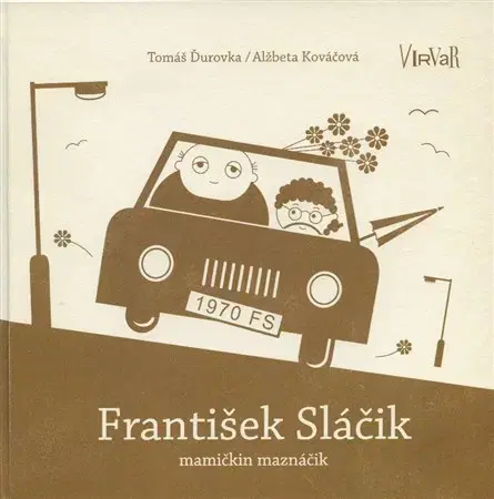 Pre deti a mládež - ostatné František Sláčik - Tomáš Ďurovka