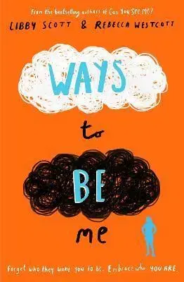 Pre deti a mládež - ostatné Ways to Be Me - Libby Scott,Rebecca Westcott