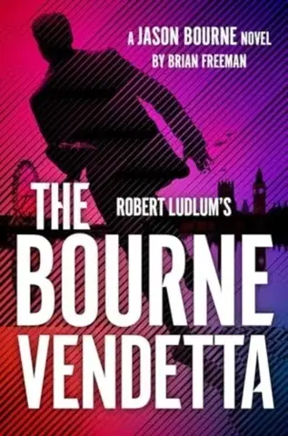 Detektívky, trilery, horory Robert Ludlum's ™ The Bourne Vendetta - Brian Freeman