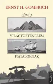 História - ostatné Rövid világtörténelem fiataloknak - Ernst H. Gombrich