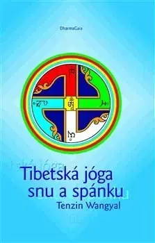 Joga, meditácia Tibetská jóga snu a spánku - Tenzin Wangyal Rinpočhe