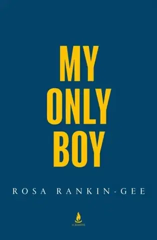 Beletria My Only Boy - Rosa Rankin-Gee