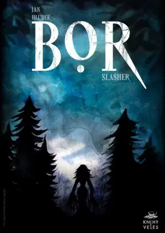 Detektívky, trilery, horory Bor (slasher) - Jan Hlubek