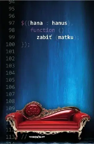 Slovenská beletria Zabiť matku - Hana Hanus