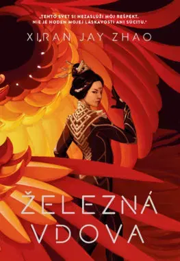 Sci-fi a fantasy Železná vdova 1: Železná vdova - Xiran Jay Zhao,Katarína Kvoriaková