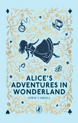 Dobrodružstvo, napätie, western Alices Adventures in Wonderland - Lewis Carroll