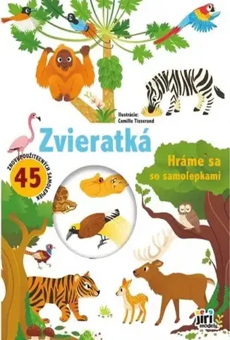 Nalepovačky, vystrihovačky, skladačky Hráme sa so samolepkami: Zvieratká