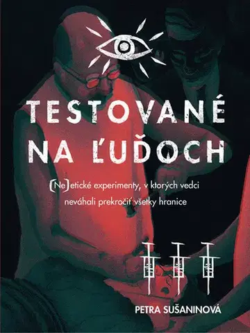 Svetové dejiny, dejiny štátov Testované na ľuďoch - Petra Sušaninová