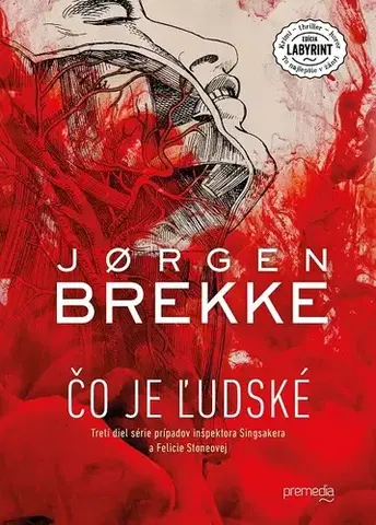 Detektívky, trilery, horory Čo je ľudské - Jorgen Brekke