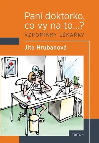 Česká beletria Paní doktorko, co vy na to...? - Jita Hrubanová