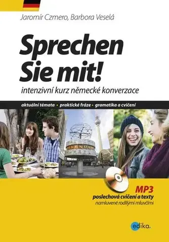 Gramatika a slovná zásoba Sprechen Sie mit! - Barbora Veselá,Jaromír Czmero