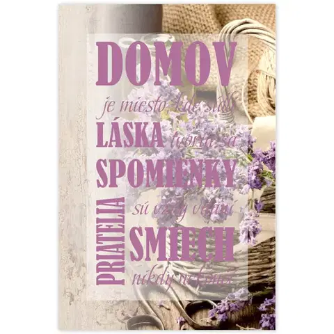 Obrazy s textom Obraz s textom - Domov je..., levandule