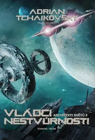 Sci-fi a fantasy Vládci nestvůrnosti - Adrian Tchaikovsky