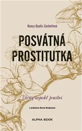 Náboženstvo - ostatné Posvátná prostitutka - Nancy Qualls-Corbettová