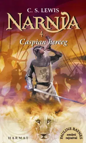 Sci-fi a fantasy Narnia 4. - Caspian herceg - Illusztrált kiadás - C.S. Lewis