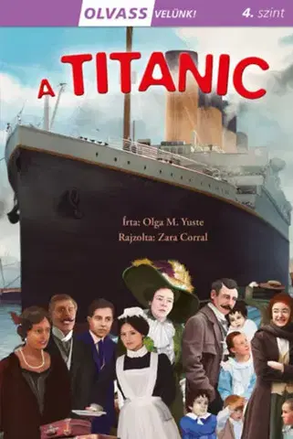 Pre deti a mládež - ostatné Olvass velünk! (4) - A Titanic - Olga M. Yuste