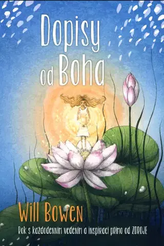 Duchovný rozvoj Dopisy od Boha - Will Bowen