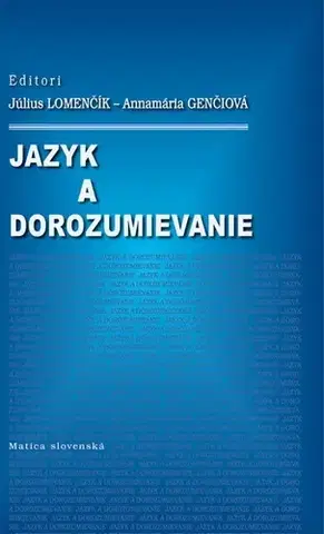 Literárna veda, jazykoveda Jazyk a dorozumenie - Július Lomenčík
