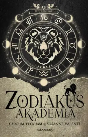 Young adults Tündérbosszú - Zodiákus Akadémia - (Különleges kiadás) - Caroline Peckham,Susanne Valenti