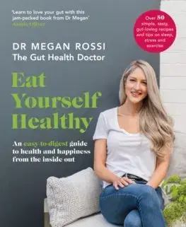 Zdravá výživa, diéty, chudnutie Eat Yourself Healthy - Megan Rossi