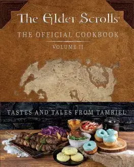 Kuchárky - ostatné The Elder Scrolls: The Official Cookbook Vol. 2 - Victoria Rosenthal