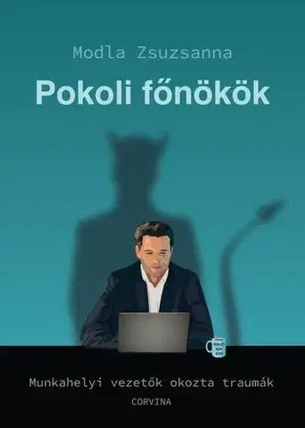 Rozvoj osobnosti Pokoli főnökök - Zsuzsanna Modla