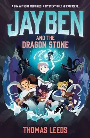 Pre deti a mládež Jayben and the Dragon Stone - Thomas Leeds