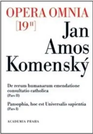 Eseje, úvahy, štúdie Opera omnia 19/II - Jan Amos Komenský