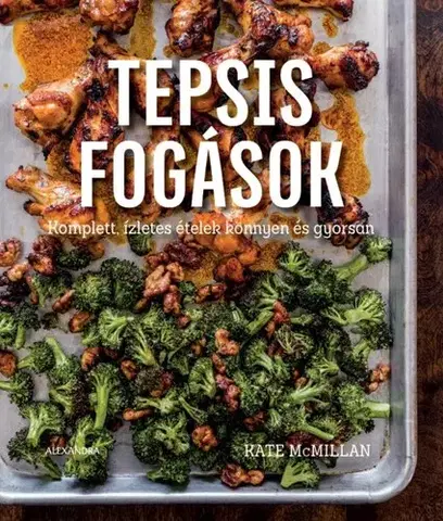 Kuchárky - ostatné Tepsis fogások - Kate McMillan