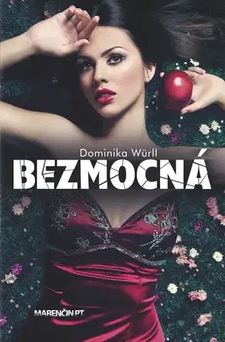 Slovenská beletria Bezmocná - Dominika Würll