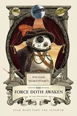 Cudzojazyčná literatúra Shakespeare Force Awaken - Ian Doescher