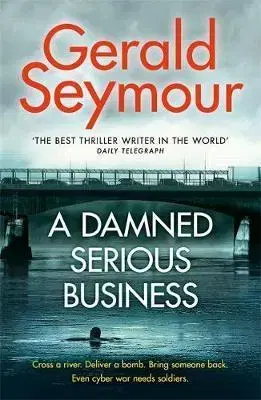 Cudzojazyčná literatúra A Damned Serious Business - Gerald Seymour