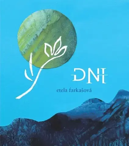 Slovenská beletria Dni - Etela Farkašová