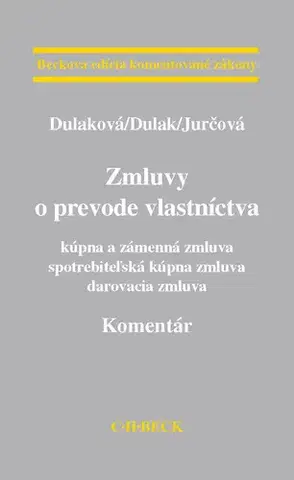 Občianske právo Zmluvy o prevode vlastníctva - kúpna a zámenn - Denisa Dulaková,Kolektív autorov