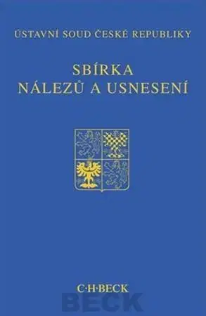 Právo ČR Sbírka nálezů a usnesení ÚS ČR, sv. 65