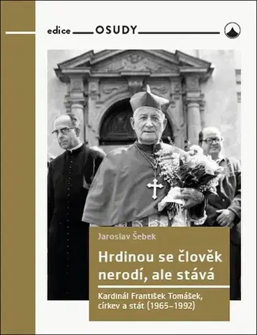 Náboženstvo Hrdinou se člověk nerodí, ale stává - Jaroslav Šebek