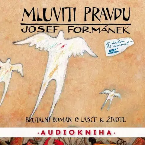 Biografie - ostatné Země pohádek Mluviti pravdu