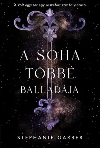 Young adults A soha többé balladája - Stephanie Garberová